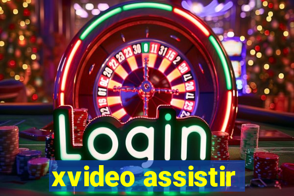 xvideo assistir